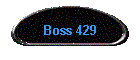 Boss 429
